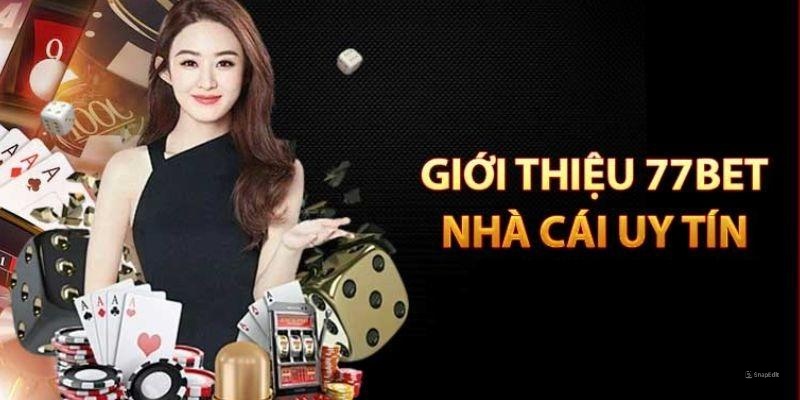 Giới thiệu nhà cái 77bet qua các thể loại cược nổi bậtKết bài