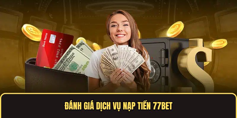 Nạp tiền 77bet